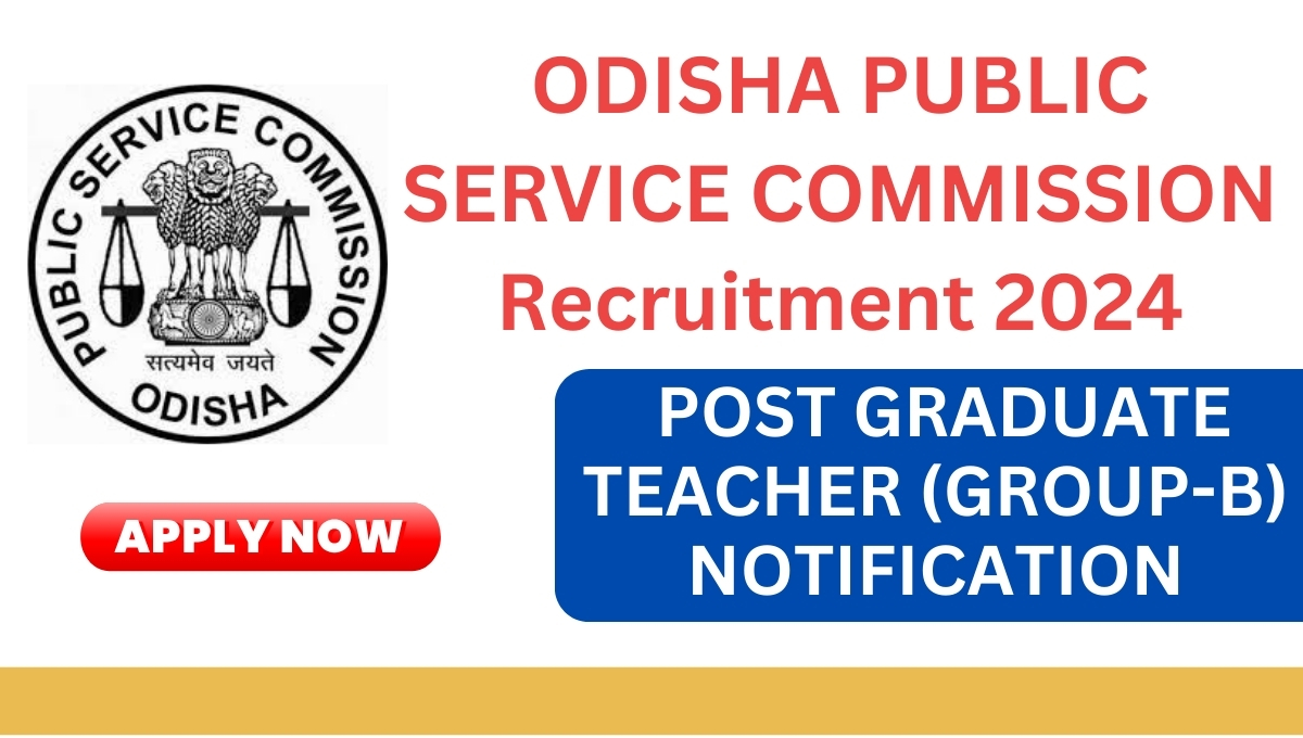 ODISHA PUBLIC SERVICE COMMISSION Recruitment 2024