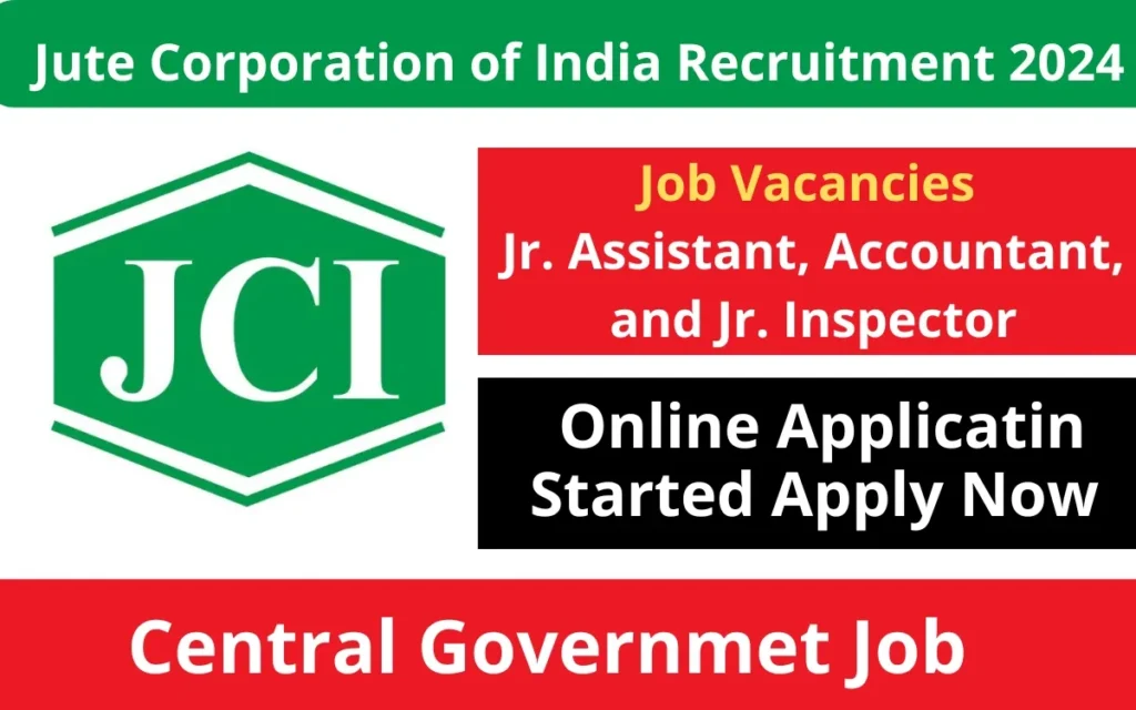 Jute Corporation of India Recruitment 2024