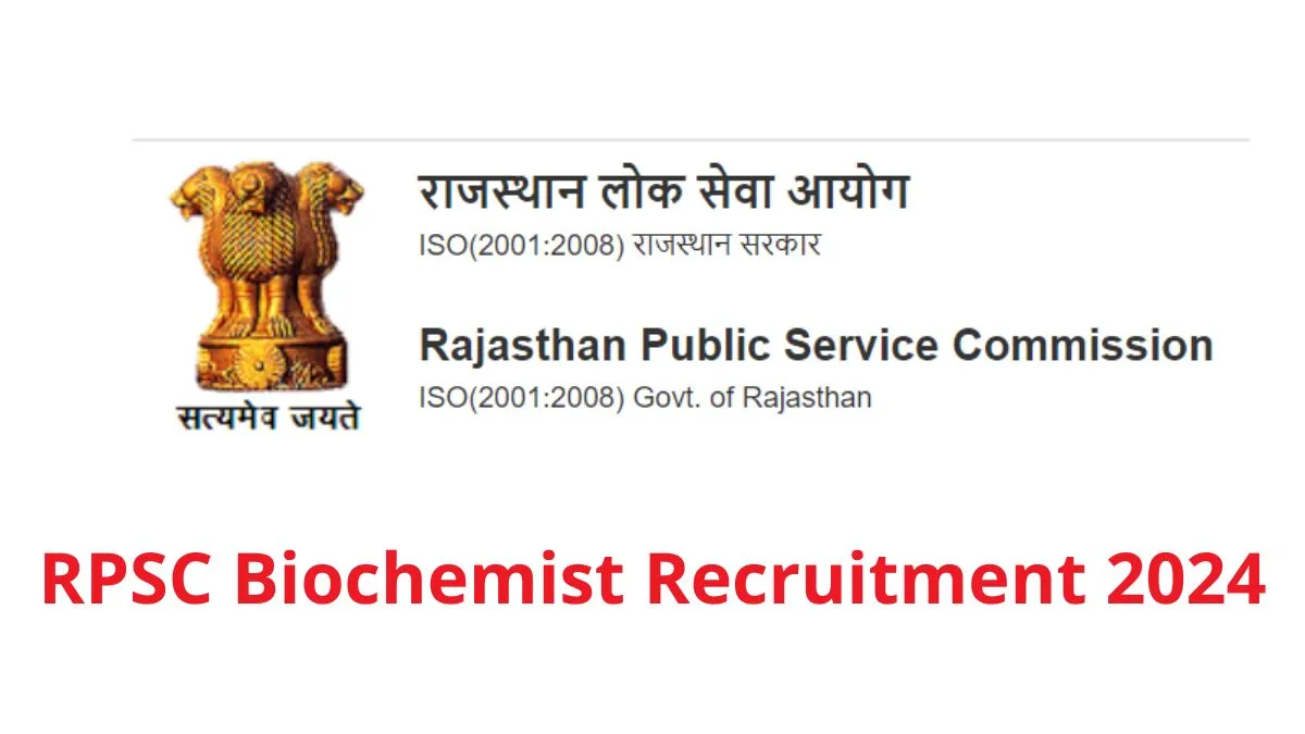 RPSC Biochemist Recruitment 2024