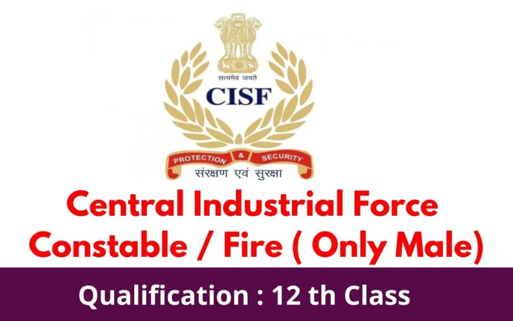 CISF Constable / Fire Recruitment 2024 Latest Update