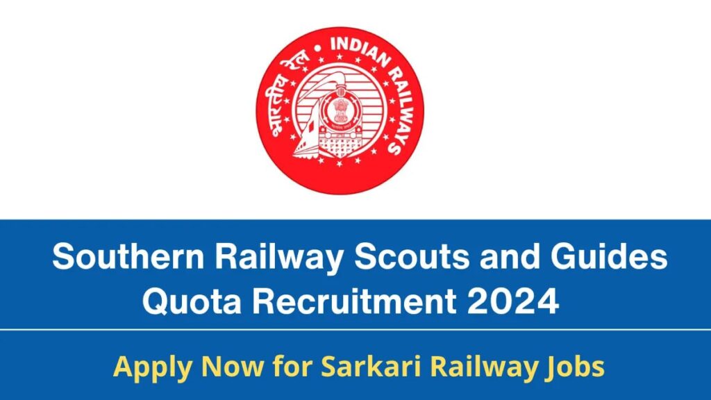 Southern Railway Scouts and Guides Quota Recruitment 2024